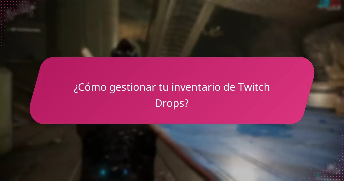¿Cómo vincular tu cuenta de Twitch para recibir Drops?