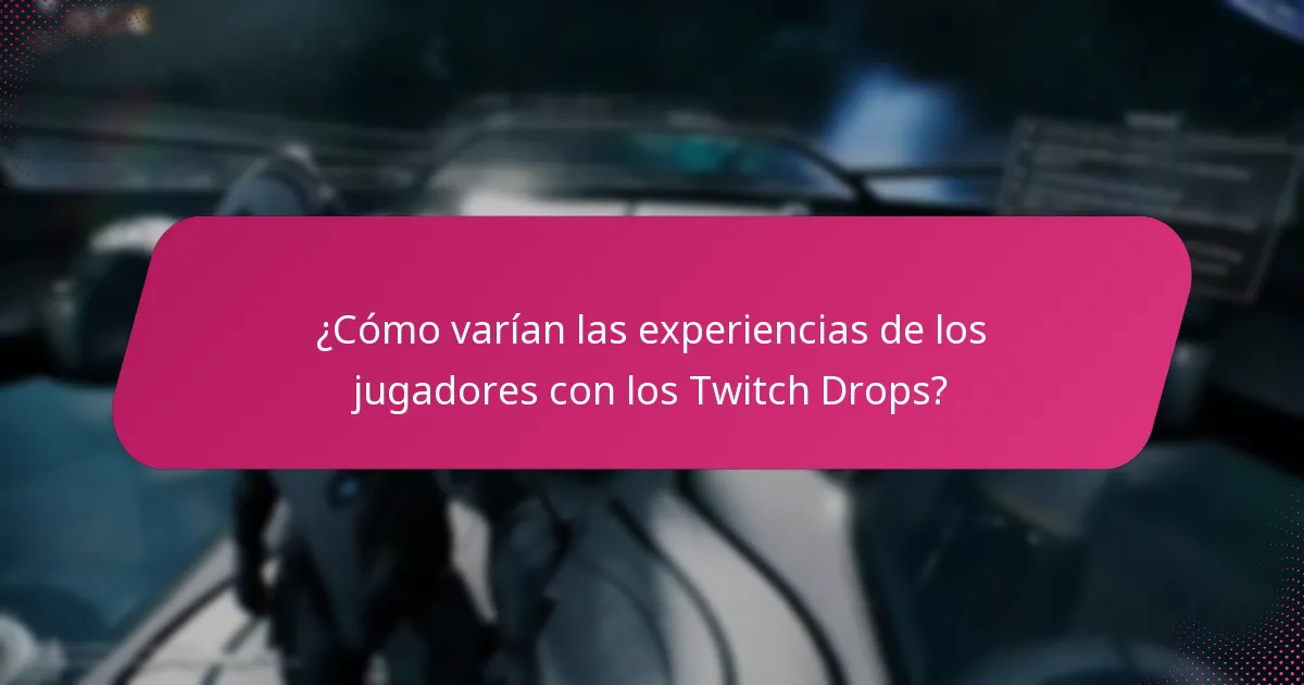 ¿Cómo varían las experiencias de los jugadores con los Twitch Drops?