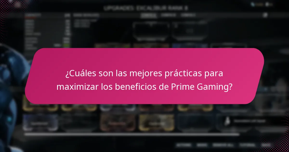 ¿Cuáles son las mejores prácticas para maximizar los beneficios de Prime Gaming?