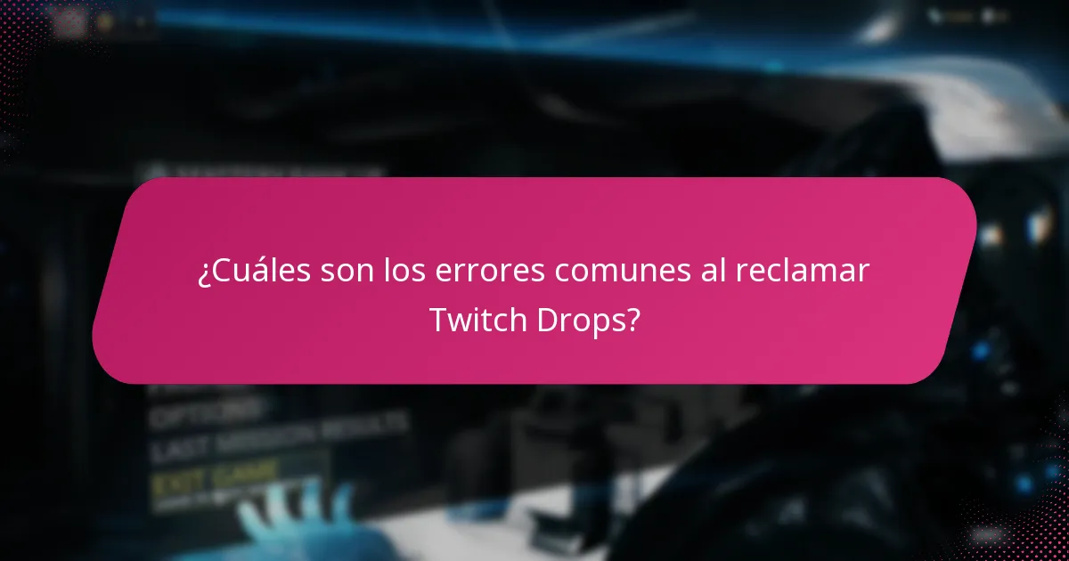 ¿Cuáles son los pasos para reclamar con éxito Twitch Drops?