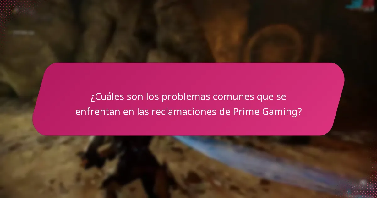 ¿Cuáles son las consideraciones regulatorias para las reclamaciones de Prime Gaming?