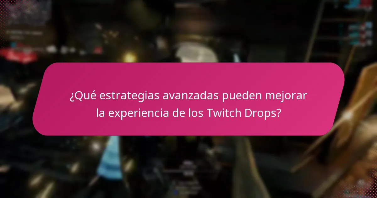 ¿Cuáles son los errores comunes en el proceso de reclamación de los Twitch Drops?