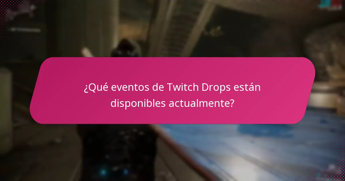¿Cómo se comparan los Twitch Drops pasados con las ofertas actuales?